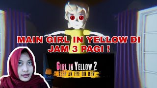 MAIN GIRL IN YELLOW DI JAM 3 PAGI  GAKALAH SEREM SAMA THE BABY IN YELLOW [upl. by Parthinia]