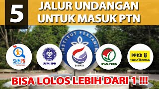 5 JALUR UNDANGAN UNTUK MASUK PTN GAK PERLU UJIAN TULIS [upl. by Roel]