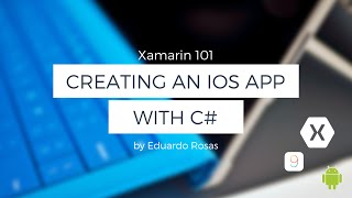 Xamarin 101  Creating an iOS App [upl. by Nolrah161]