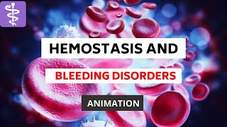 Hemostasis and Bleeding disorders Animation [upl. by Delanie]