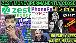 ZESTMONEY COMPANY PERMANENTLY CLOSED❗150 EMPLOYEES को JOB से निकाला❗ZEST MONEY CLOSE❗ZEST MONEY NEWS [upl. by Ateuqram]