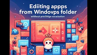 Edit and mod apps inside WindowsApps folder without privilege escalation [upl. by Lissie343]