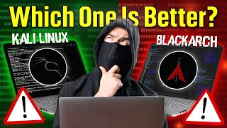 Kali Linux VS Blackarch Linux Which is Better for Ethical Hacking 💀  Fully Explained [upl. by Ylam]