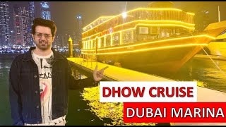 Dhow Cruise Dinner Dubai Marina 2022  Buffet Dinner amp Live Entertainment  Dubai Tourist Attraction [upl. by Ecille820]