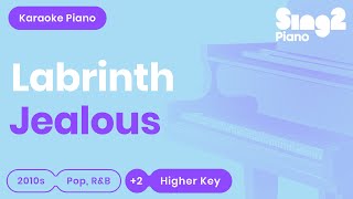 Labrinth  Jealous Piano Karaoke [upl. by Vaden]