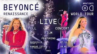 BEYONCÉ  RENAISSANCE WORLD TOUR LIVE  FULL CONCERT  2 VIP Views Combined NashvilleKansas City [upl. by Tnirb526]