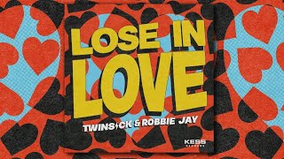 TWINSICK amp Robbie Jay  Lose In Love Official Lyric Video [upl. by Magen]