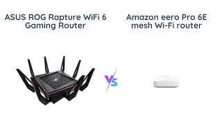 ASUS ROG Rapture vs Amazon eero Pro 6E  Gaming amp Mesh WiFi [upl. by Jillie]