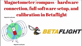 Magnetometercompass  hardware connection full software setup and calibration in Betaflight [upl. by Hagi69]