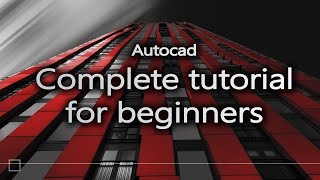 Autocad  Complete tutorial for beginners Full tutorial 1h40m [upl. by Perreault]