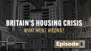 Britains Housing Crisis What Went Wrong  BBC Documentary  UK  Ep1 [upl. by Cranford131]