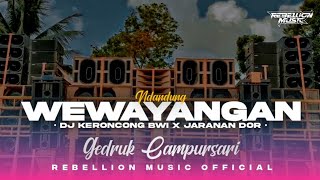 DJ WEWAYANGAN • Style Keroncong Bwi X Gedruk Jaranan Dorr Campursari Viral [upl. by Ahseniuq286]