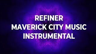 Refiner Maverick City Music instrumental With Lyrics [upl. by Samot]