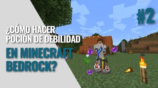 Cómo Hacer Una Posión De Debilidad En Minecraft Bedrock 11830 Tutorial [upl. by Nimajneb]