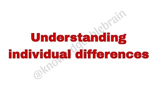 Understanding individual differences hindi explanation [upl. by Drallim]