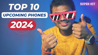 TOP 10 Best Upcoming Phones in 2024 🔥 l Best Phones 2024 [upl. by Jenne]