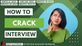 Interview Guidance Program by Eazy Electrical I WBPSC JE 2022 I KMC SAE 2023 I WBSETCL 2023 [upl. by Tay166]