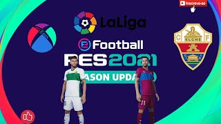 ELCHE KITS PES 2021 [upl. by Hedberg]