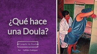 ¿QUE HACE UNA DOULA [upl. by Nirac]