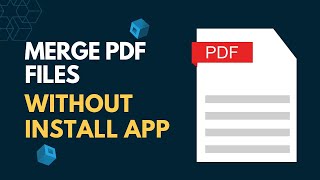 How to Merge PDF Files without Installing Any Software [upl. by Lorilyn]