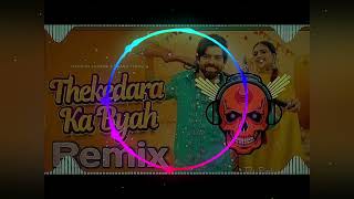 Esa Byah Krna Se Dekh Ke Fukh Ja Loga Ki Dj Remix Thekedara Ka Byah Dj RemixByah Se Thekedara Ke [upl. by Stover490]