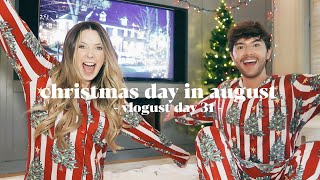 Christmas Day In August With Mark amp Thank You  Vlogust Day 31 [upl. by Lukey]