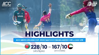 ACC Mens U19 Asia Cup  BangladeshU19 vs UAEU19  Highlights [upl. by Ashman]