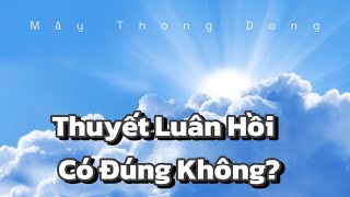 OSHO  THUYẾT LUÂN HỒI CÓ ĐÚNG KHÔNG [upl. by Osnerol]