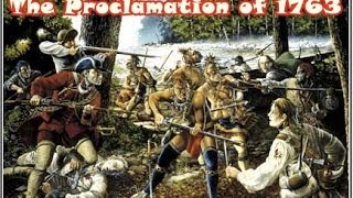 History Brief The Proclamation of 1763 Old Version [upl. by Neeleuqcaj]