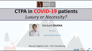 COVID19 and Pulmonary Embolism is CTPA a necessity or a luxury Pr Mickaël Ohana [upl. by Yllek]