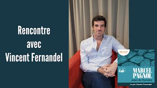 Rencontre avec Vincent Fernandel [upl. by Enneles]