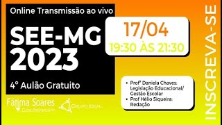 4º AULÃO GRATUITO  CONCURSO SEE MG EDUCAÇÃO  AO VIVO [upl. by Ennazzus]