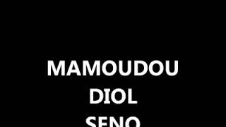 Mamoudou diol senno [upl. by Patsy]