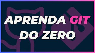 APRENDA GIT e GITHUB DO ZERO  guia completo [upl. by Draw]