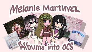 ✨ Melanie Martinez albums into gacha charactersno credit✨ [upl. by Lieno]