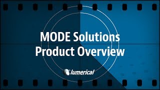 Lumerical MODE Solutions Overview OLD  2016 [upl. by Narf]