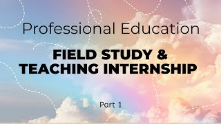 Prof Ed  Field Study amp Teaching Internship  LET Reviewer Part 1 [upl. by Chelsy224]