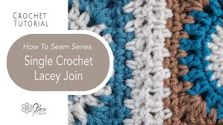 Joining Crocheted Squares with Quick and Easy Style  Lacey Single Crochet [upl. by Shimkus]