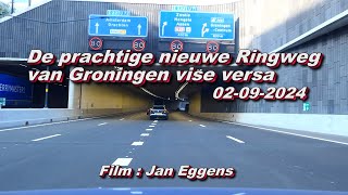 De Prachtige Nieuwe Ringweg van Groningen Vise Versa 02 09 2024 [upl. by Gathers]