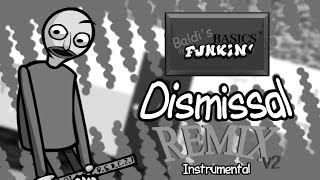 FNF Baldis Basics in Funkin Dismissal Remix V2 Instrumental [upl. by Ennail667]