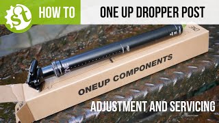 One Up Dropper Post Adjustment and Servicing [upl. by Selima]