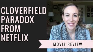 Cloverfield Paradox Movie Review From Netflix [upl. by Jacquie]