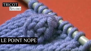 Tricot  Le point nope  Bobble stitch [upl. by Ayerhs]