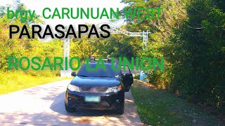 going to BRGY CARUNUAN WEST  BRGY PARASAPAS ROSARIO LA UNION [upl. by Nytsyrk155]