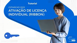 GSTARCAD 2022  ATIVAÇÃO DE LICENÇA INDIVIDUAL RIBBON [upl. by Ailisec]