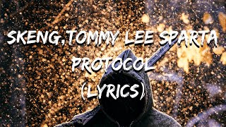 Skeng Tommy Lee Sparta  Protocol Lyrics [upl. by Hsivat]