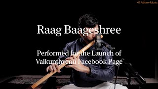 Raag Bageshree  Perfromed at the Launch of Vaikunthvenu Facebook Page [upl. by Neryt656]