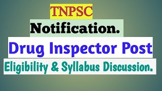 Drug Inspector  TNPSC Notification  Eligibility amp Syllabus discussion for Pharmacy [upl. by Ahsineb]