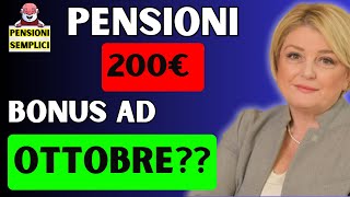 🟨 PENSIONI BONUS DI 200€ AD OTTOBRE❓❓ SCOPRIAMO SE E VERO❗️ [upl. by Amsden187]