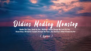 Oldies Medley Nonstop 𝗟𝘆𝗿𝗶𝗰𝘀 Classic OPM All Time Favorites Love Songs [upl. by Ahsyen]